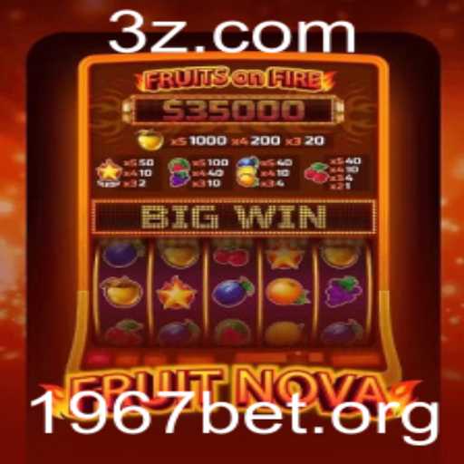 Exploração Completa do Jogo FruitNova e sua Conexão com 1967 BET